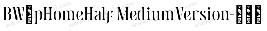 BW7pHomeHalf MediumVersion字体转换